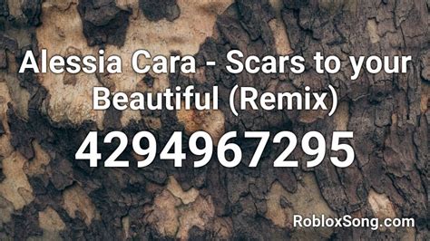 Alessia Cara - Scars to your Beautiful (Remix) Roblox ID - Roblox music ...