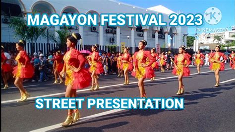 MAGAYON FESTIVAL 2023 Street Presentation - YouTube