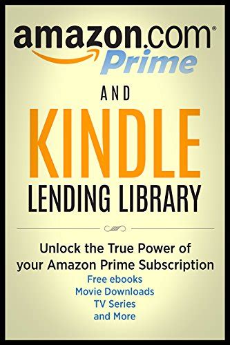 Amazon Prime and Kindle Lending Library: Unlock the True Power of your ...