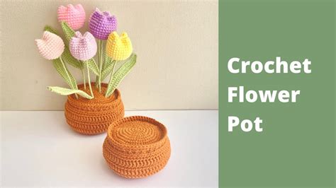 Crochet pot for flowers | crochet flower pot with soil - YouTube