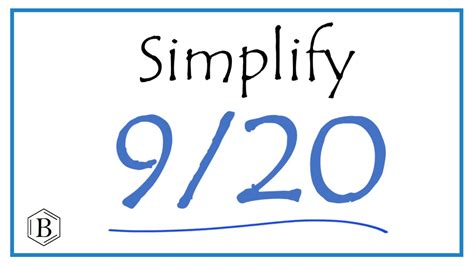 How to Simplify the Fraction 9/20 - YouTube