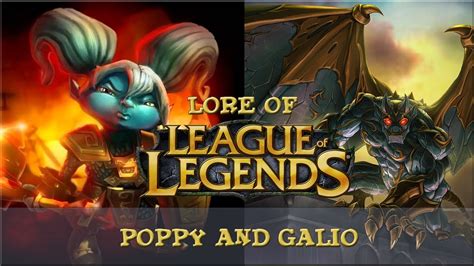 Lore of League of Legends [Part 34] Poppy and Galio - YouTube