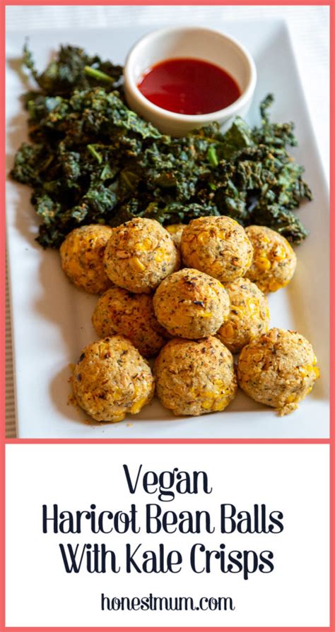 Vegan Haricot Bean Balls with Kale Crisps l Honest Mum