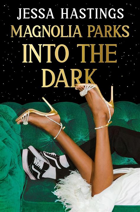 Magnolia Parks: Into the Dark by Jessa Hastings | Goodreads