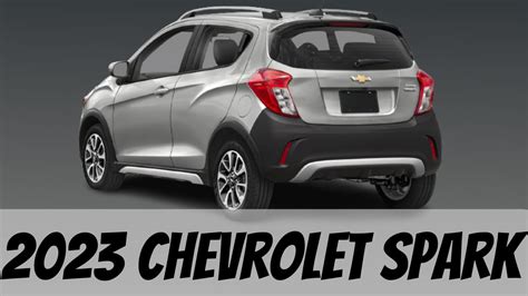 New Styling 2023 Chevrolet Spark Exterior Interior Detailed Reviews ...