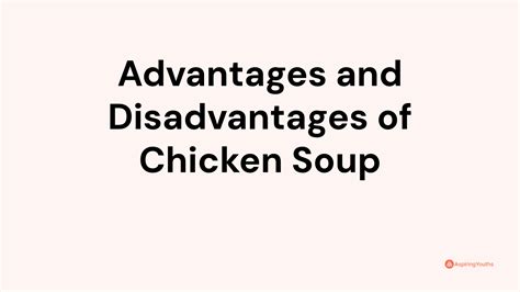 Advantages and Disadvantages of Chicken Soup