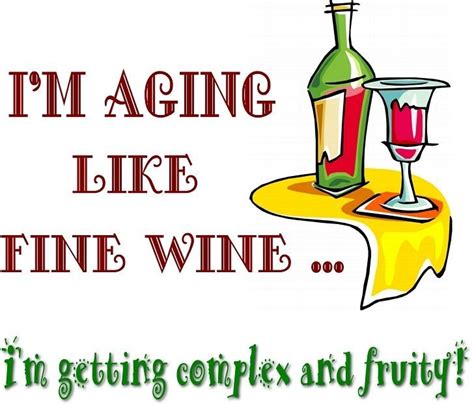 Aging Like Fine Wine Meme - Goto The Longside Journey