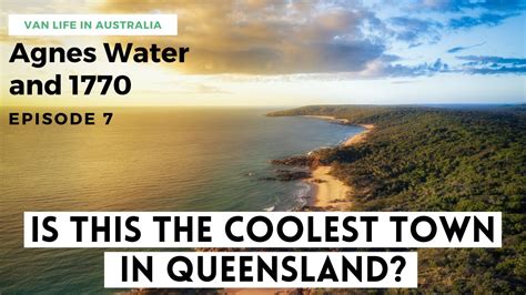 Things to Do in Agnes Water & 1770 in Queensland | VAN LIFE AUSTRALIA ...