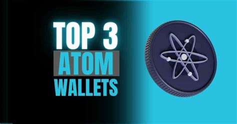 Top 3 ATOM Wallets - Wallet - Altcoin Buzz