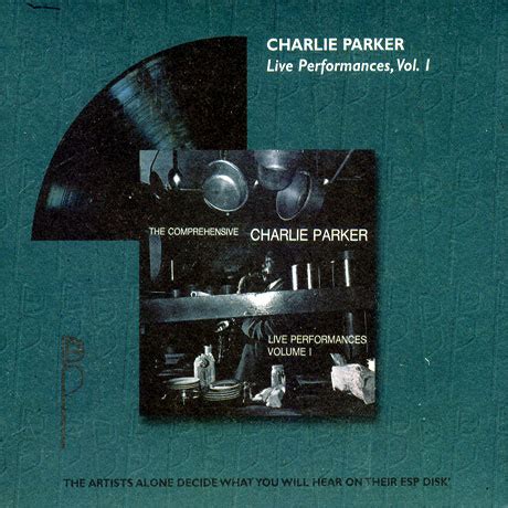 Charlie Parker - Live Performances Vol.1 [live] (2007) :: maniadb.com