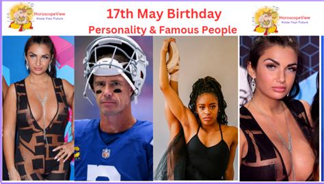 People Born on May 17 - Love, Career, Health & Personality