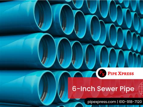 6-inch Sewer Pipe From Pipe Xpress Inc