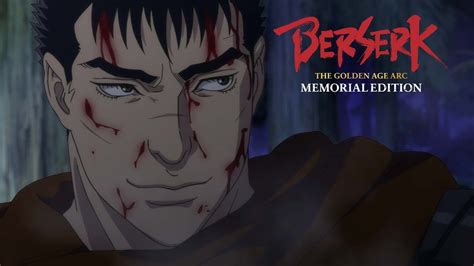 Berserk: The Golden Age Arc – Memorial Edition Announces Blu-Ray