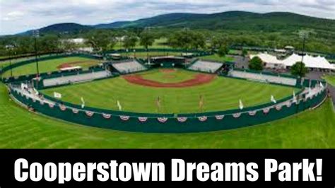 My Cooperstown Dreams Park Experience! (Greatest Experience of My Life ...