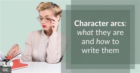 What Are Character Arcs? | The Writer's Cookbook