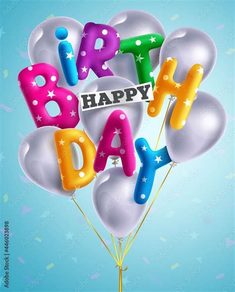 Birthday balloons vector design. Happy birthday 3d greeting text with ...