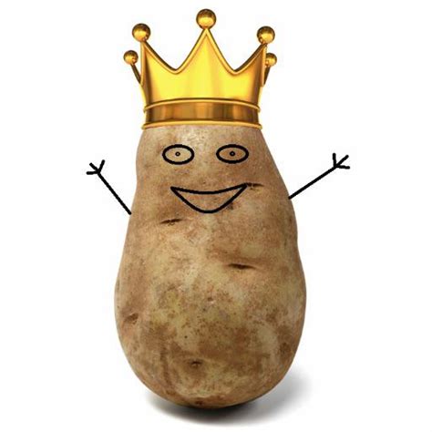 King potato king of all potatoes and destroyer of potato chip factories ...