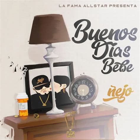 Ñejo – Buenos Días Bebé Lyrics | Genius Lyrics