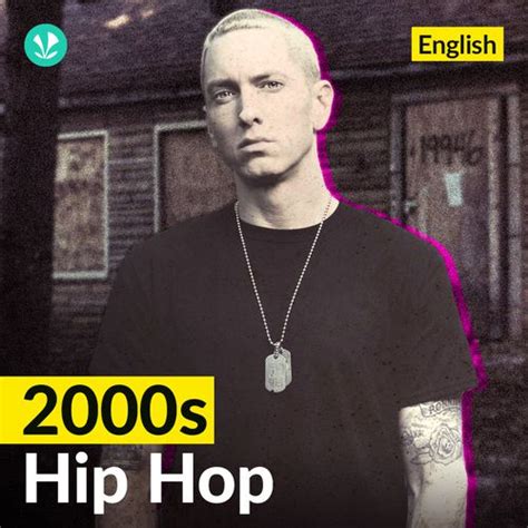 2000s Hip Hop - English - Latest Songs Online - JioSaavn