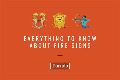 Fire Signs of the Zodiac: Aries, Leo, Sagittarius Traits - Parade