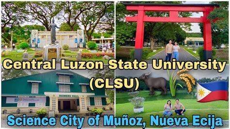 Exploring Central Luzon State University (CLSU), Science City of Muñoz ...