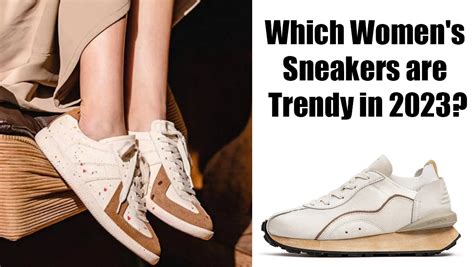 Which Women's Sneakers are Trendy in 2023?