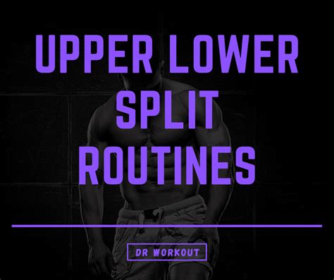 30 Upper Lower Split Routines