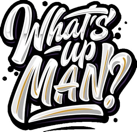 Whats Up Whats Up Man Sticker – Whats Up Whats Up Man Wassup – discover ...