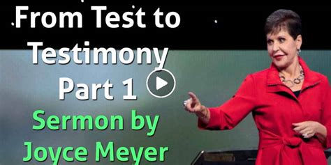 Joyce Meyer - Watch Sermon: From Test to Testimony - Part 1