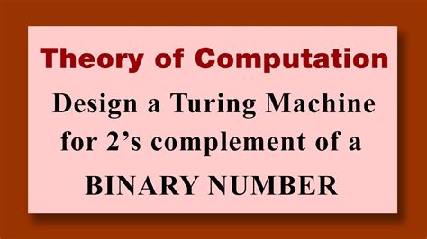 Find the 2's complement of a binary number Design a turing machine ...