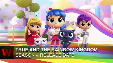 True and the Rainbow Kingdom Season 4 Release Date, Cast, News, and More