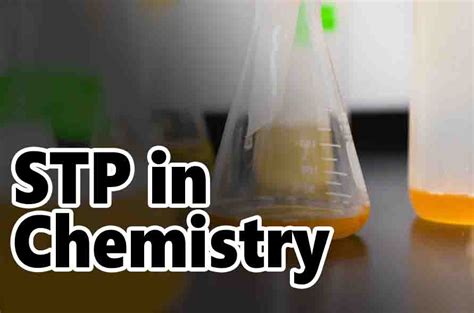 Learn About STP in Chemistry - Education Spike