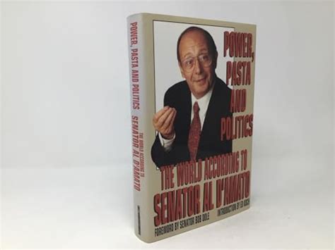 Power, Pasta & Politics: The World According to Senator Al D'Amato by D ...