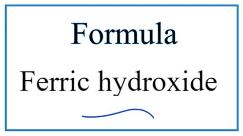 How to Write the Formula for Ferric hydroxide - YouTube