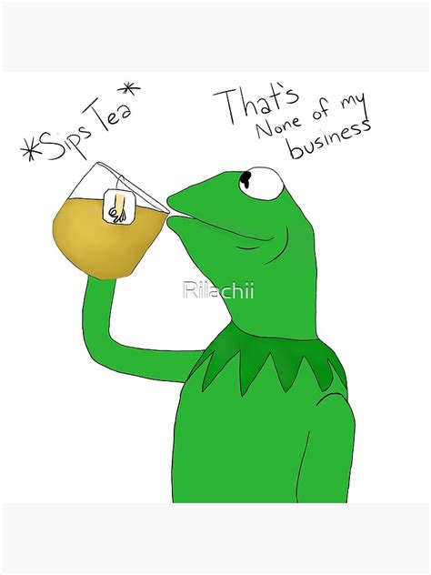 "Kermit the Frog Drinking Tea" Poster by Rilachii | Redbubble