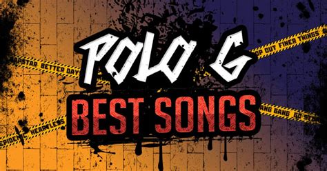 15 Best Polo G Songs - Music Grotto