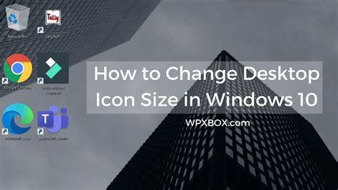 Change Icons In Windows 10 Desktop View