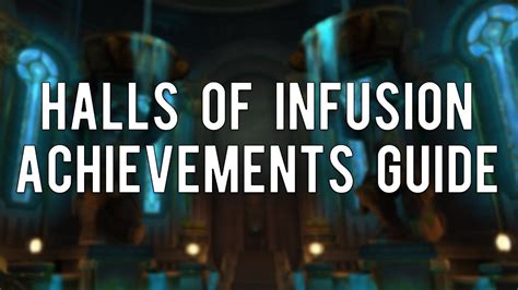 Halls of Infusion Achievements Guide - YouTube