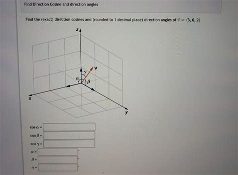 Solved Find Direction Cosine and direction angles Find the | Chegg.com