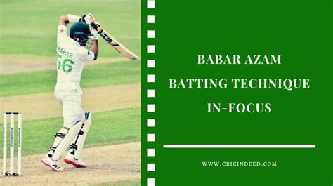 In-Focus: Babar Azam Batting Technique - CricIndeed