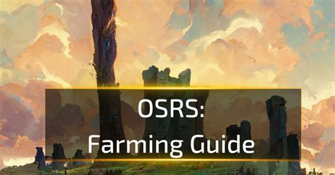 OSRS Farming Guide