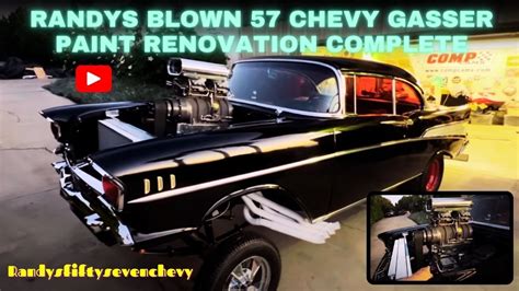 Randys Blown 57 Chevy Gasser Paint Renovation Complete | 57 Chevy ...