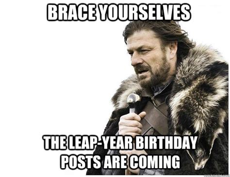 Leap Year Birthday Memes - Birthday Party