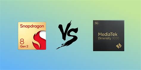 Snapdragon 8 Gen 2 Vs Dimensity 9200: Battle Of The Chips