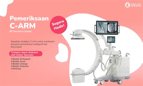 Hermina Hospitals | Segera Hadir! Pemeriksaan C-ARM di RS Hermina