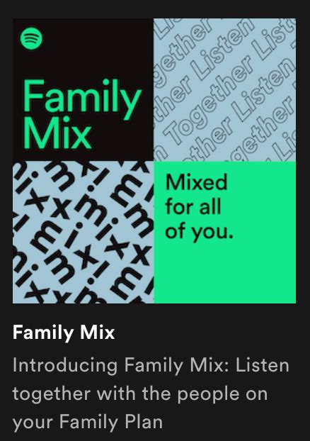 Spotify family mix to combine everyone's favorite songs in your house ...