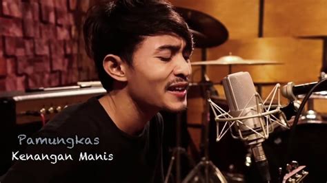 Kenangan Manis - Pamungkas (Cover) - YouTube