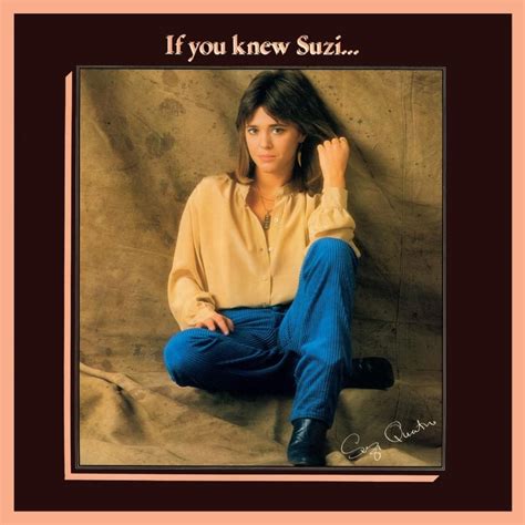 Suzi Quatro - If You Knew Suzi... Lyrics and Tracklist | Genius