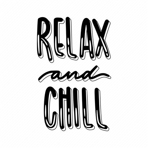 Chill, relax, lettering, typography, sticker, relax and chill sticker ...