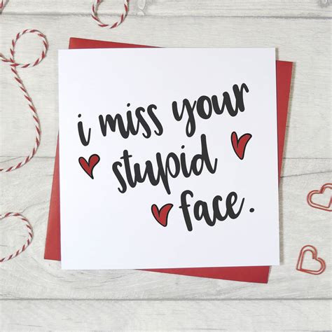 'i miss your stupid face' funny card by parsy card co ...